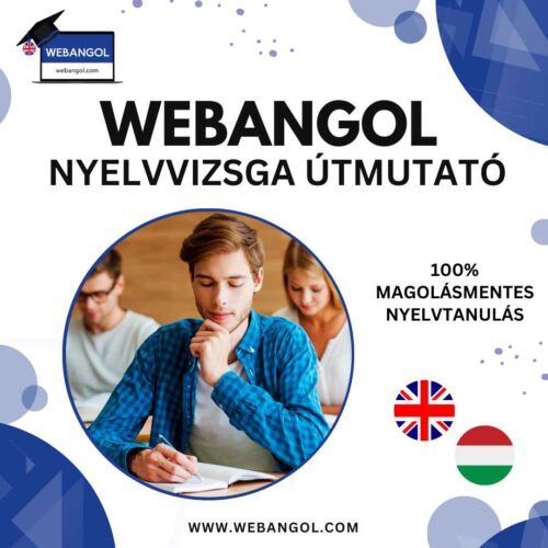 A Webangol Nyelvvizsga Útmutató legújabb kiadásában olyan új és egyedülálló tanulási technikákat mutatok az angol nyelvtanulásodhoz, melyek segítenek a hatékony és eredményes nyelvvizsgád, érettségid vagy bármilyen nyelvi vizsgád megszerzéséhez. Sikeres nyelvvizsgát kívánok! Használd örömmel!